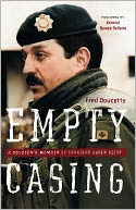 Empty Casing: A Soldier's Memoir of Sarajevo Under Siege