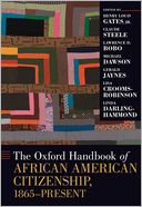 The Oxford Handbook of African American Citizenship, 1865-Present