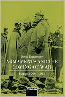 Armaments and the Coming of War: Europe, 1904-1914