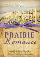 A Prairie Romance Collection: 9 Historical Romances from 19th Century America