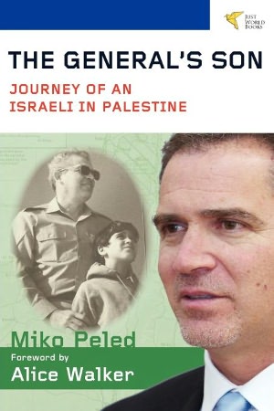 Downloads books for free pdf The General's Son: Journey of an Israeli in Palestine 9781935982159