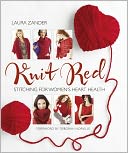 Knit Red: Stitching for Women's Heart Health
