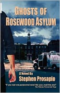 Ghosts Of Rosewood Asylum
