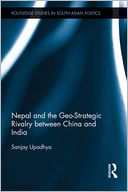 download Nepal and the Geo-Strategic Rivalry between China and India book