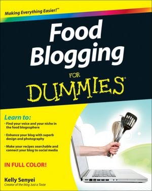 Google ebooks free download nook Food Blogging For Dummies 9781118157695 (English Edition) by Kelly Senyei PDB MOBI