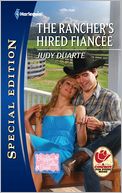 The Rancher's Hired Fiancée (Harlequin Special Edition Series #2193)
