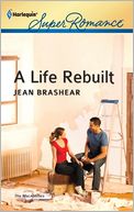 A Life Rebuilt (Harlequin Super Romance Series #1787)