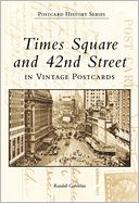 Times Square and 42nd Street: New York (Postcard History Series)