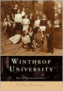 Winthrop University, South Carolina (College History Series)