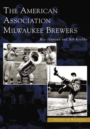American Association Milwaukee Brewers, Wisconsin