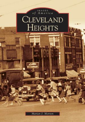 Cleveland Heights, Ohio (Images of America Series)