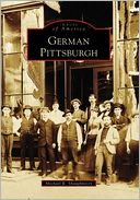 download German Pittsburgh, Pennsylvania (Images of America Series) book