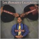 Los Hombres Calientes, Vol. 1