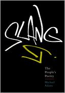 Slang: The People's Poetry