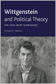 Wittgenstein and Political Theory: The View from Somewhere