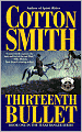The Thirteenth Bullet (Texas Ranger Series)