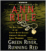 Green River, Running Red: The Real Story of the Green River Killer--America's Deadliest Serial Murderer