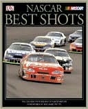 NASCAR Best Shots: The Greatest Photography in NASCAR History