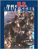To Be a U. S. Navy Seal