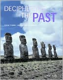 Deciphering the Past: From Tombs, Graves and Mummies