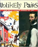 Unlikely Pairs: Fun with Famous Works of Art