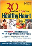 download 30 Minutes a Day to a Healthy Heart : One Simple Plan to Conquer All Six Major Threats to Your Heart book