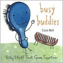 Busy Buddies: Silly Stuff That Goes Together