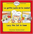 Lucy the Cat in Town/la Gatita Lucia En la Cuidad (Bilingual Picture Strip)