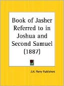 Book Of Jasher Referred To In Joshua And Second Samuel
