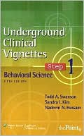 Underground Clinical Vignettes Step 1: Behavioral Science