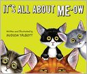 It's All about Me-Ow