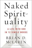 Naked Spirituality by Brian D. McLaren: Book Cover