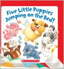 Five Little Puppies Jumping on the Bed!