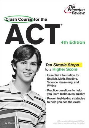 Crash Course for the ACT, 4th Edition