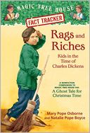 Magic Tree House Fact Tracker #22: Rags and Riches: Kids in the Time of Charles Dickens: A Nonfiction Companion to Magic Tree House #44: A Ghost Tale for Christmas Time