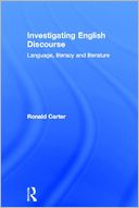 Investigating English Discourse: Language, Literacy, Literature