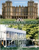 Architecture and Climate: An Environmental History of British Architecture 1600-2000