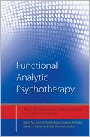 Functional Analytic Psychotherapy: Distinctive Features