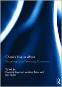 China's Rise in Africa: Perspectives on a Developing Connection