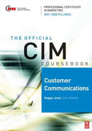 CIM Coursebook 2007-2008 Customer Communications