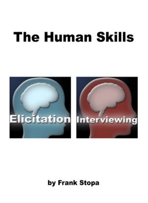 The Human Skills: Elicitation & Interviewing