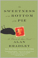 The Sweetness at the Bottom of the Pie (Turtleback School & Library Binding Edition)