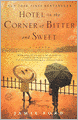 Hotel on the Corner of Bitter and Sweet (Turtleback School & Library Binding Edition)