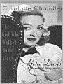 The Girl Who Walked Home Alone: Bette Davis, a Personal Biography