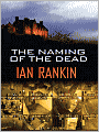 The Naming of the Dead (Inspector John Rebus Series #16)