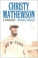 download Christy Mathewson : A Biography book