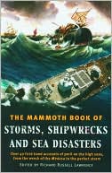The Mammoth Book of Storms, Shipwrecks and Sea Disasters