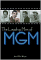 The Leading Men of MGM
