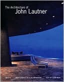 The Architecture of John Lautner