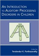 An Introduction to Auditory Processing Disorders in Children